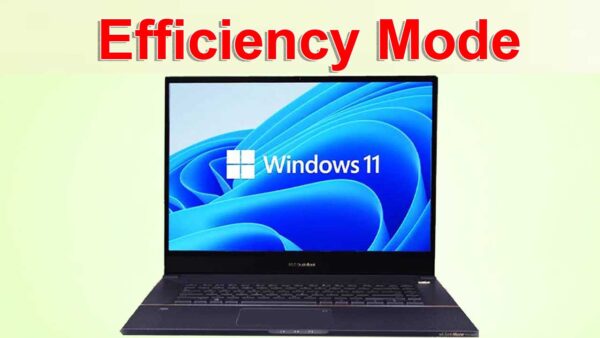 How to Turn off Efficiency Mode in Windows 11