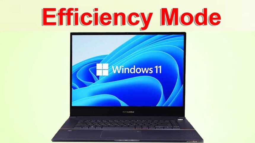 How to Turn off Efficiency Mode in Windows 11