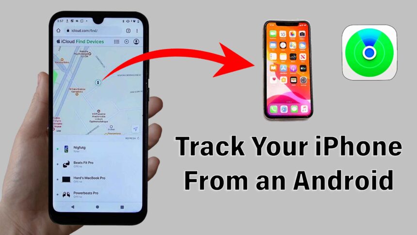 How to Locate your iPhone using an Android device